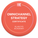 Klaviyo Omnichannel Strategy Certificate